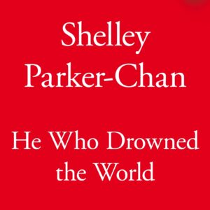 He Who Drowned the World