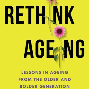 Rethink Ageing