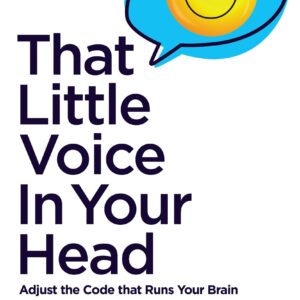 That Little Voice In Your Head
