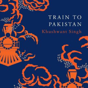 Train to Pakistan Penguin Premium Classic Edition